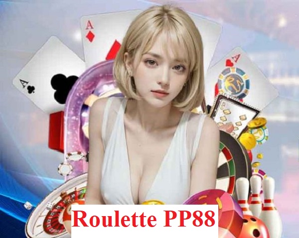 Tìm hiểu thông tin Roulette PP88 phổ biến hiện nay